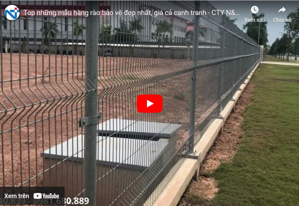 Top những mẫu hàng rào bảo vệ đẹp nhất, giá cả cạnh tranh - CTY N&T chuyên sản xuất lưới hàng rào